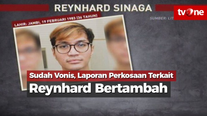 Sudah Vonis, Laporan Perkosaan Terkait Reynhard Bertambah