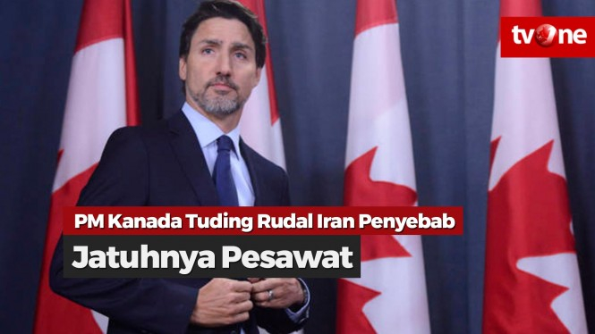 PM Kanada Tuding Rudal Iran Penyebab Jatuhnya Pesawat