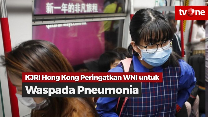 Wabah Pneumonia Meningkat, KJRI Imbau WNI di Hong Kong
