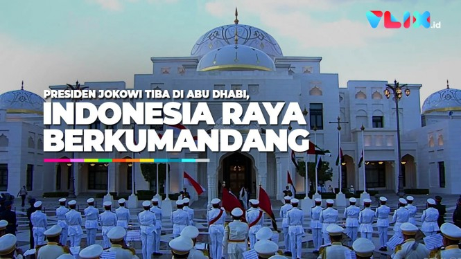 Jokowi Tiba di Abu Dhabi, Lagu Indonesia Raya Berkumandang