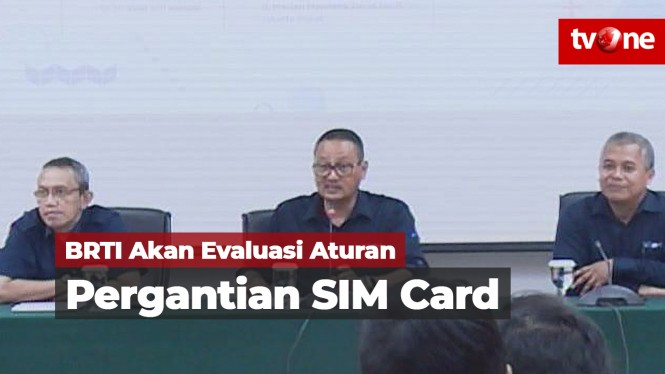 BRTI Akan Evaluasi Aturan Pergantian SIM Card