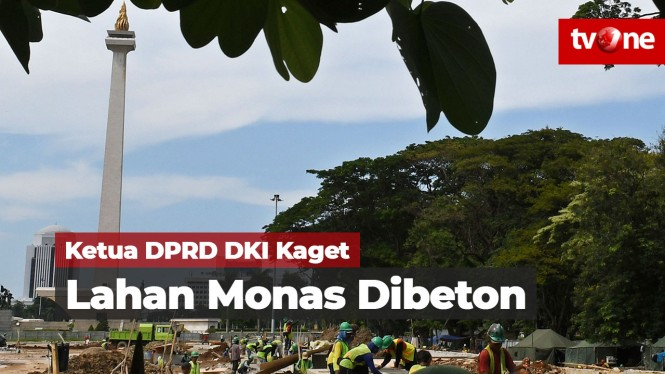 Ketua DPRD DKI Kaget Lihat Kondisi Monas
