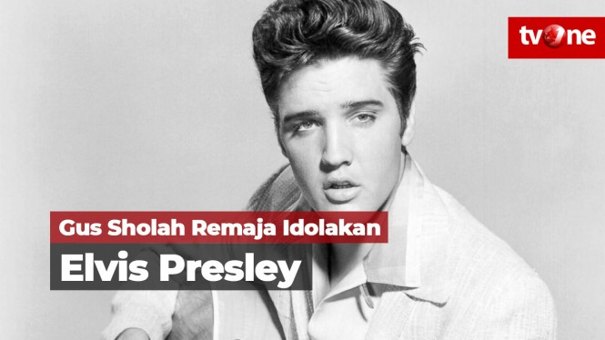 Gus Sholah Remaja Idolakan Elvis Presley