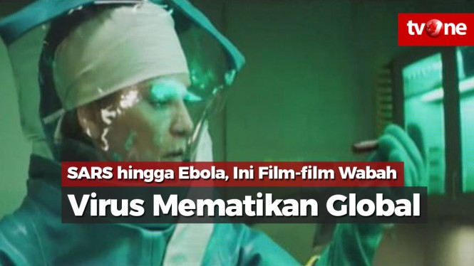 SARS hingga Ebola, Ini Film-film Wabah Virus Mematikan Dunia
