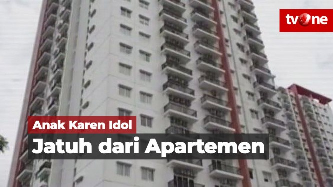 Jatuh dari Balkon Apartemen, Anak Karen Idol Meninggal Dunia