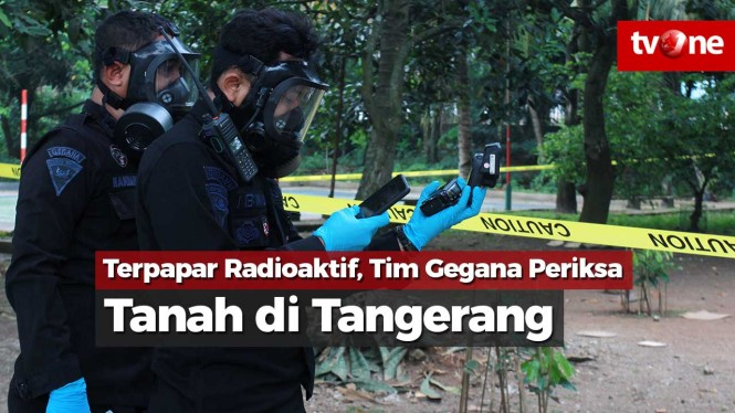 Terpapar Radioaktif, Tim Gegana Periksa Tanah di Tangerang