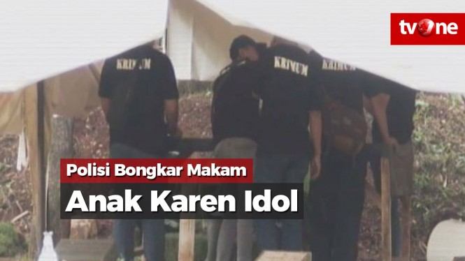 Polisi Bongkar Makam Anak Karen Idol