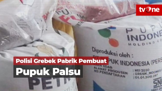 Polisi Gerebek Pabrik Pembuat Pupuk Palsu