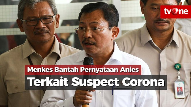 Menkes Bantah Pernyataan Anies Terkait Suspect Corona