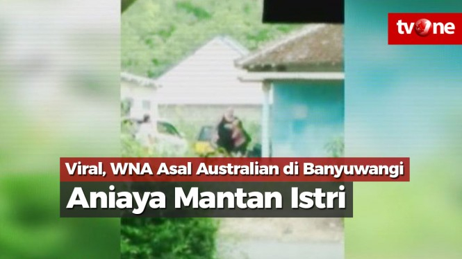Viral, WNA Asal Australian di Banyuwangi Aniaya Mantan Istri