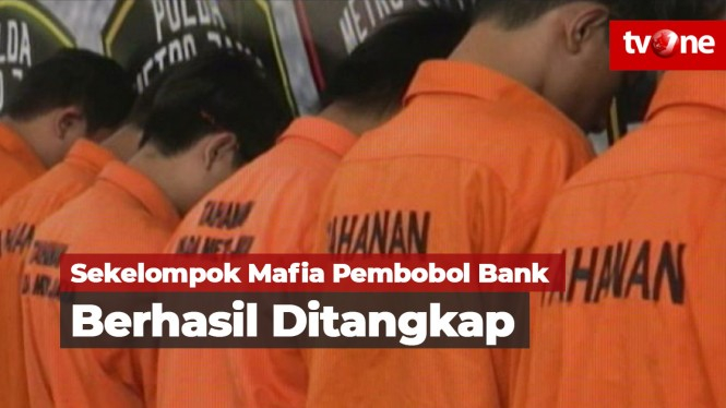 Sekelompok Mafia Pembobol Bank Berhasil Ditangkap