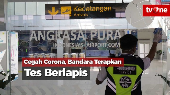 Cegah Corona, Bandara Terapkan Tes Berlapis pada Tiga Negara