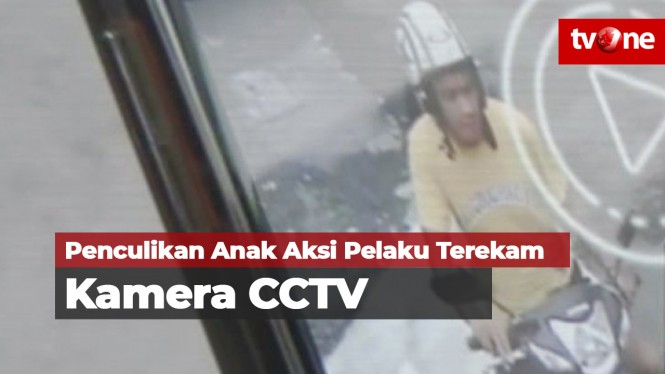 Penculikan Anak Aksi Pelaku Terekam Kamera CCTV