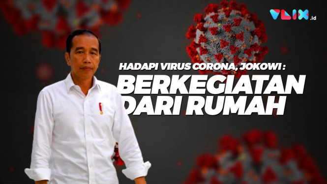 Lengkap! Instruksi Presiden Jokowi Lawan Virus Corona