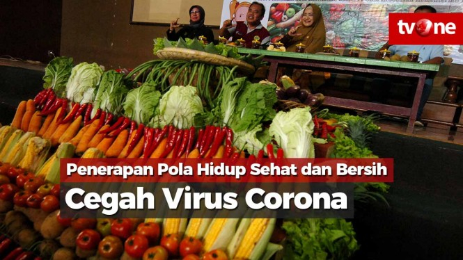 Penerapan Pola Hidup Sehat dan Bersih Cegah Virus Corona