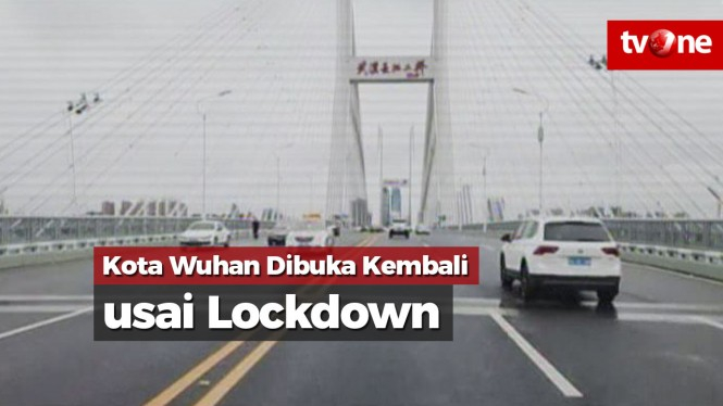 Kota Wuhan Dibuka Kembali usai Lockdown 2 Bulan Lebih