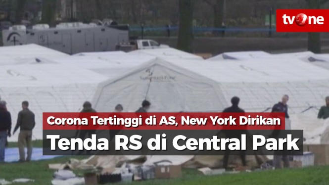 Corona Tertinggi, New York Dirikan Tenda RS di Central Park