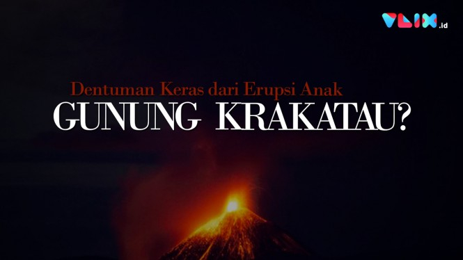 Rekaman Suara Dentuman Keras Waktu Gunung Krakatau Meletus