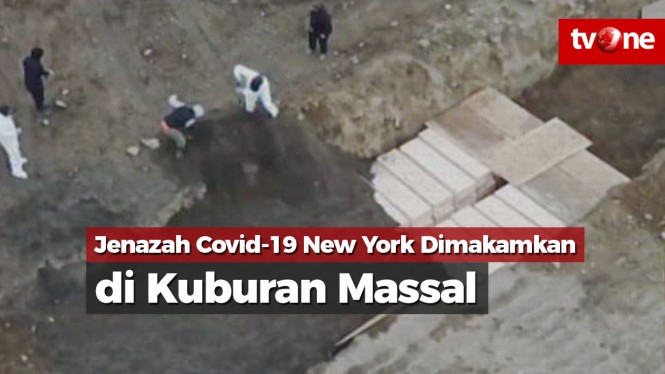 Jenazah Covid-19 New York Mulai Dimakamkan di Kuburan Massal