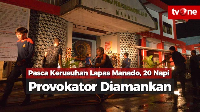 Pasca Kerusuhan Lapas Manado, 20 Napi Provokator Diamankan