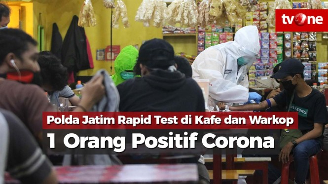Rapid Test di Kafe dan Warkop Jatim, 1 Orang Positif Corona