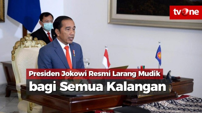 Presiden Jokowi Resmi Larang Mudik bagi Semua Kalangan