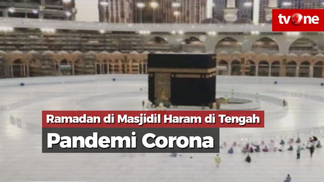 Ramadan di Masjidil Haram di Tengah Pandemi Corona