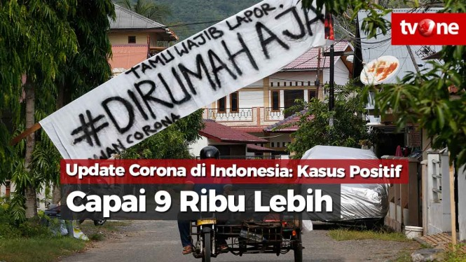 Update Corona di Indonesia: Kasus Positif Capai 9 Ribu Lebih