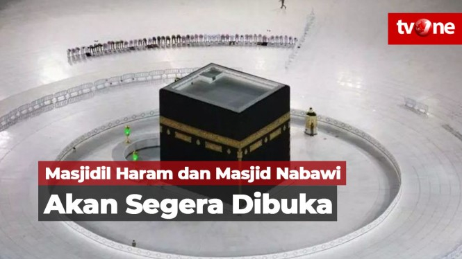 Masjidil Haram dan Masjid Nabawi Akan Segera Dibuka