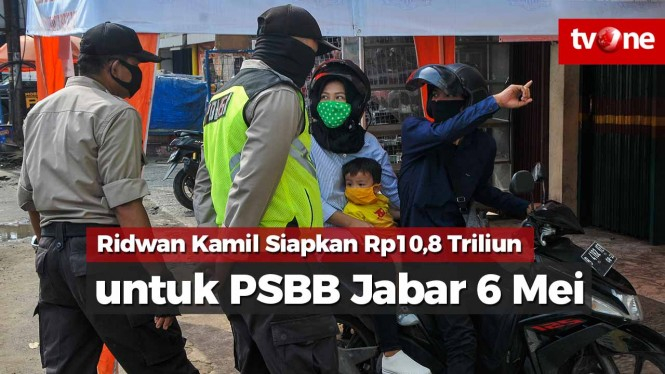Ridwan Kamil Siapkan Rp10,8 Triliun untuk PSBB Jabar 6 Mei