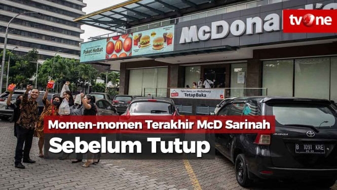 Momen-momen Terakhir McDonald's Sarinah Sebelum Tutup