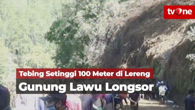 Tebing Setinggi 100 Meter di Lereng Gunung Lawu Longsor