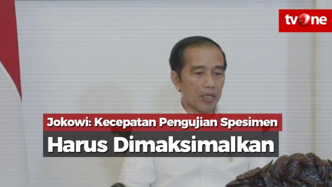 Jokowi: Kecepatan Pengujian Spesimen Harus Dimaksimalkan