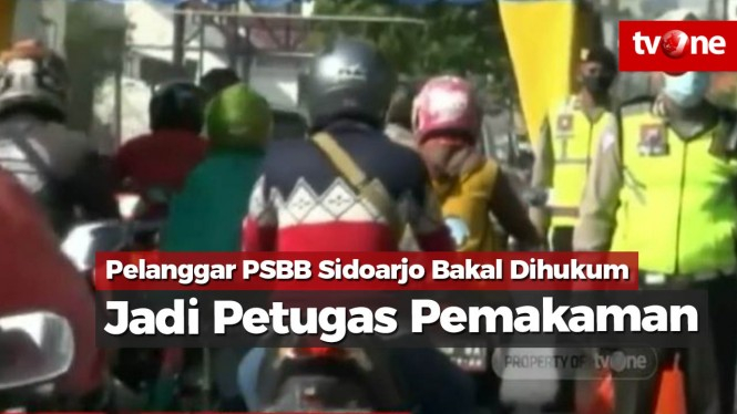 Pelanggar PSBB Sidoarjo Bakal Dihukum Jadi Petugas Pemakaman