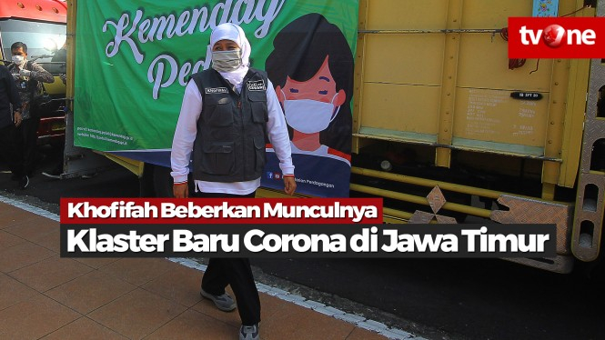 Khofifah Ungkap Munculnya Klaster Baru Corona di Jawa Timur