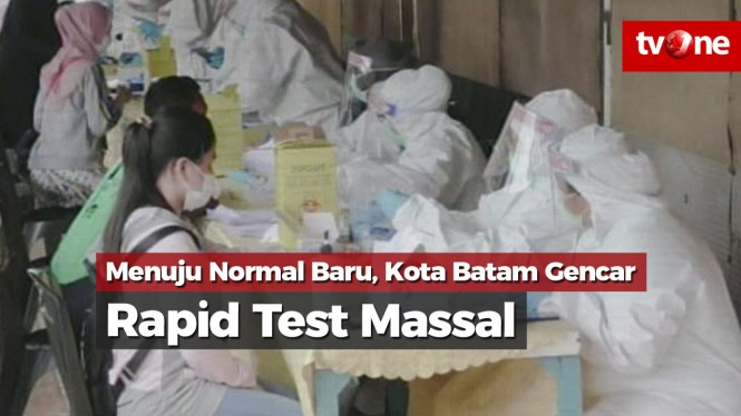 Menuju Normal Baru, Kota Batam Gencar Rapid Test Massal