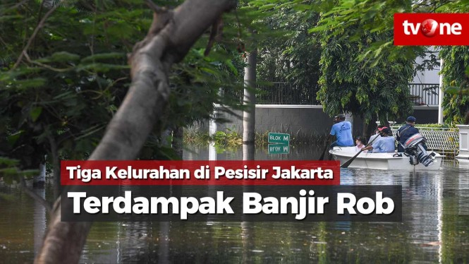 Tiga Kelurahan di Pesisir Jakarta Terdampak Banjir Rob