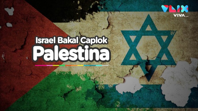 Terungkap Rencana Israel Rebut Teritori Penting Palestina