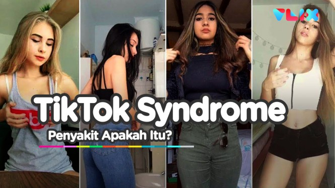 Apakah TikTok Syndrome Benar-benar Ada?