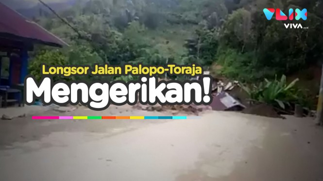 Detik-detik Longsor Putuskan Jalan Penghubung Palopo-Toraja