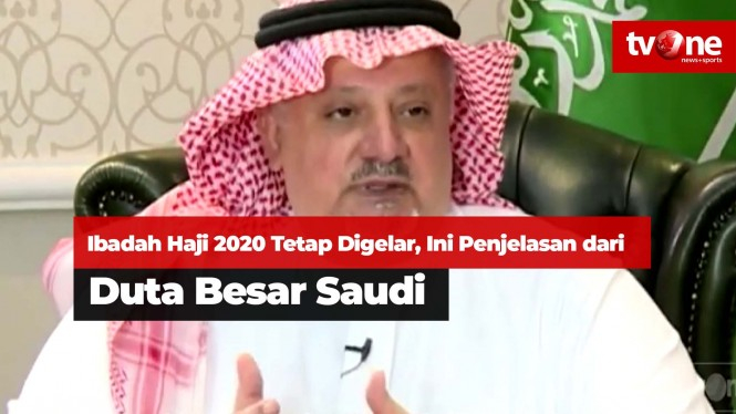 Ibadah Haji 2020 Tetap Digelar, Penjelasan Duta Besar Saudi