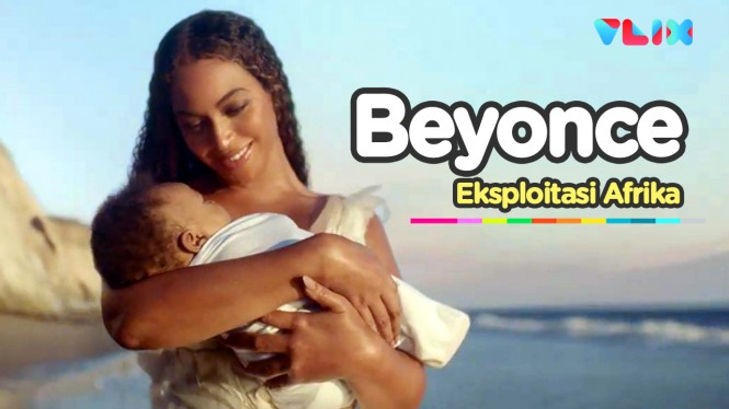Beyonce Dituduh Eksploitasi Budaya Afrika