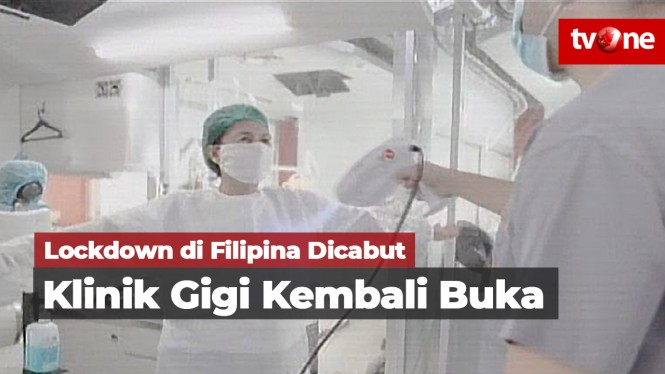 Lockdown Dicabut, Klinik Gigi di Manila Mulai Dibuka