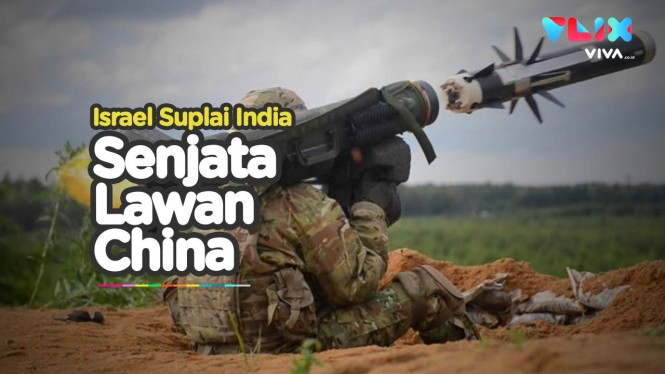 India vs China Memanas, Alat Perang Israel Didatangkan