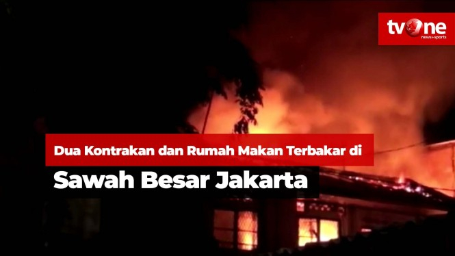 Kontrakan dan Rumah Makan Terbakar di Sawah Besar Jakarta