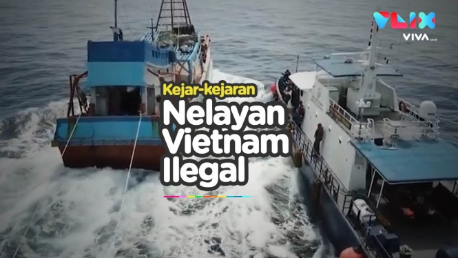 Tegang Kayak Film Action! Nelayan Ilegal Vietnam Dikandangin