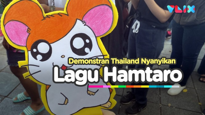 Demonstran Thailand Nyanyikan Lagu Hamtaro