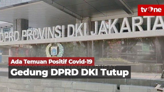 Ada Temuan Positif Covid-19, Gedung DPRD DKI Jakarta Ditutup