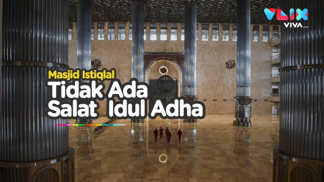 Masjid Istiqlal Makin Kece! Salat Idul Adha Ditiadakan