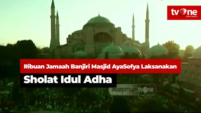 Jamaah Banjiri Masjid AyaSofya Laksanakan Sholat Idul Adha